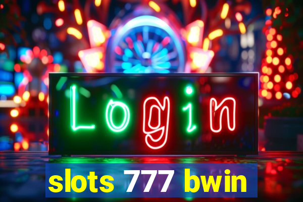 slots 777 bwin